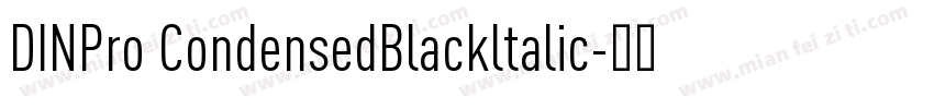 DINPro CondensedBlackltalic字体转换